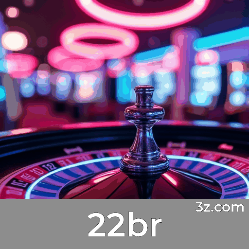22br: Seu Cassino Online e Apostas Confiável