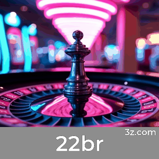 22br: Seu Cassino Online e Apostas Confiável