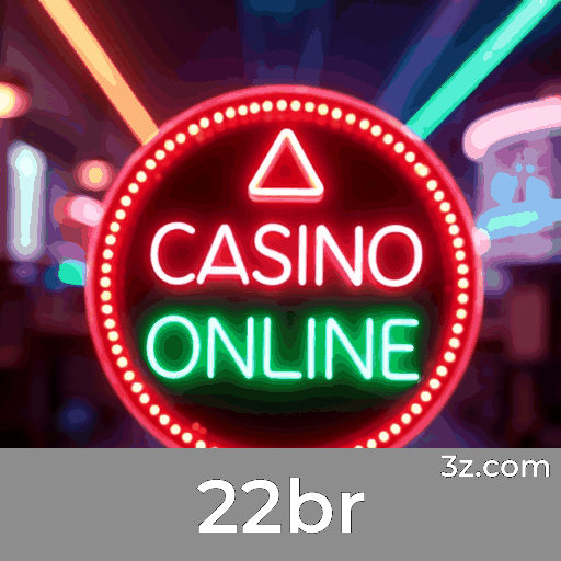 22br: Seu Cassino Online e Apostas Confiável